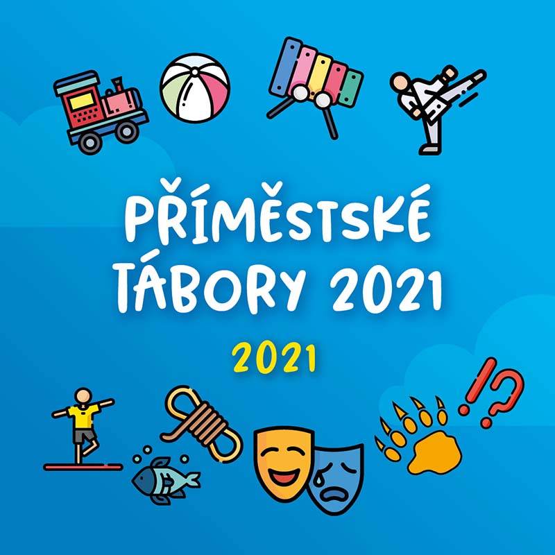 Přinášíme kompletní nabídku příměstských táborů 2021